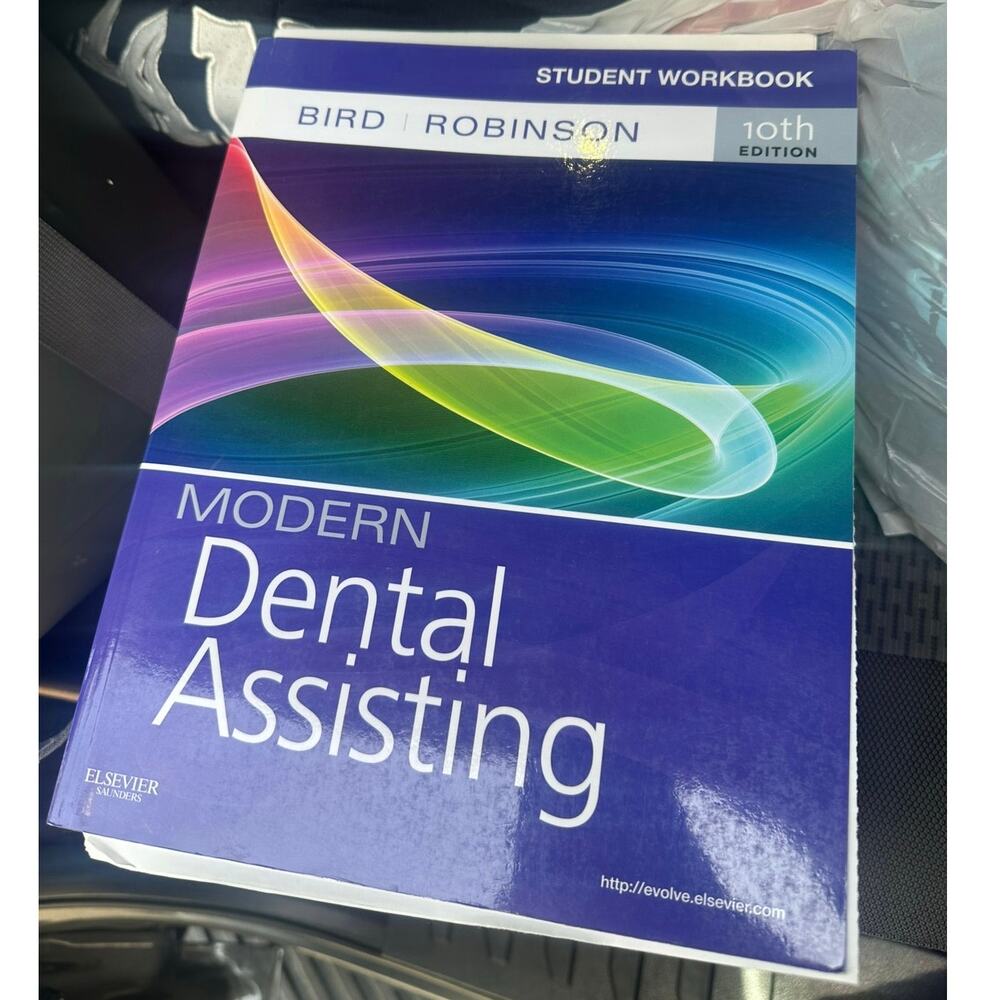Modern dental assisting Bird Robinson 10th edition college student workbook
